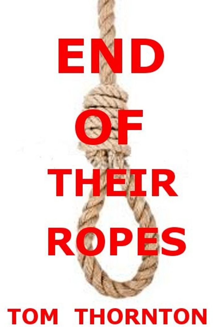 END OF THEIR ROPES