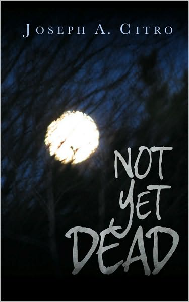 Not Yet Dead