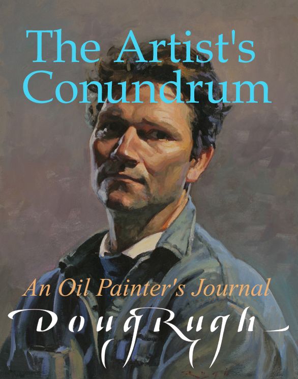 The Artist's Conundrum: An Oil Painter's Journal