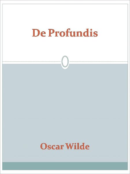 De Profundis