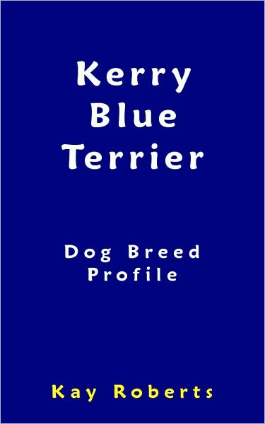Kerry Blue Terrier Dog Breed Profile