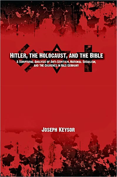 Hitler, the Holocaust, and the Bible