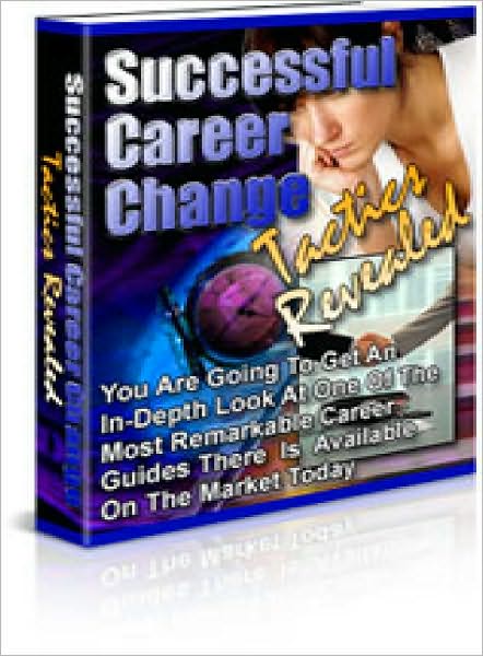 Successful Career Change Tactics Revealed