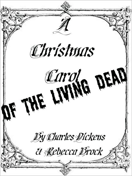 A Christmas Carol of the Living Dead