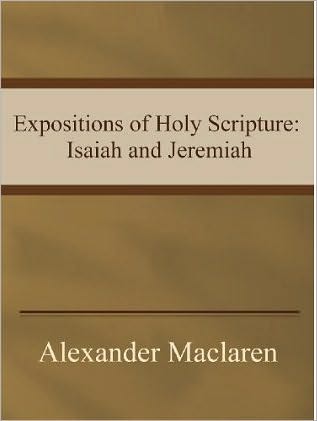 Expositions of Holy Scripture: Isaiah and Jeremiah