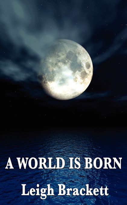 A World is Born