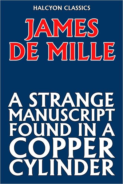 A Strange Manuscript Found in a Copper Cylinder