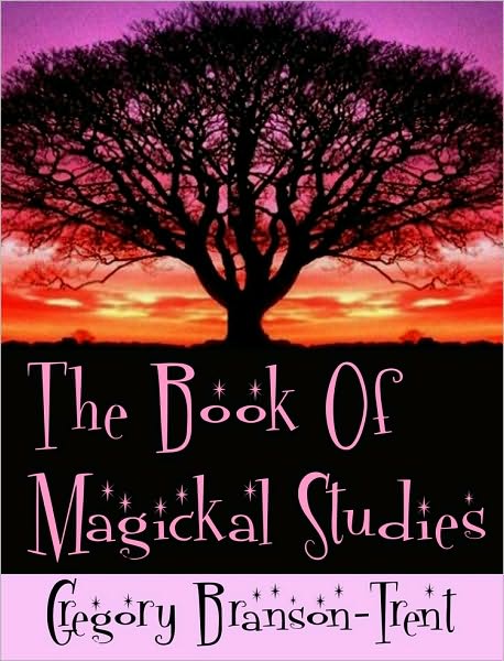 The Book of Magickal Studies