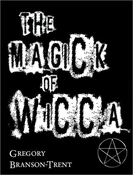 The Magick of Wicca