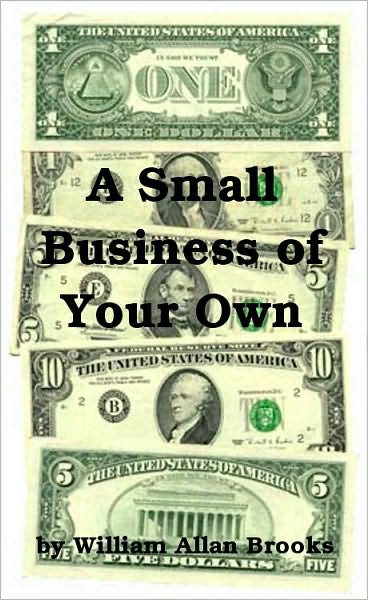 A Small Business of Your Own