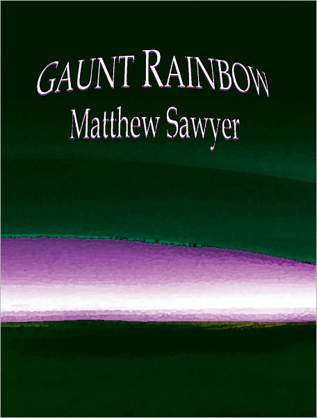Gaunt Rainbow