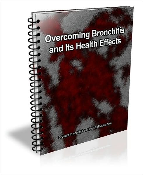 Your Guide to Overcoming Bronchitis and Its Health Effects
