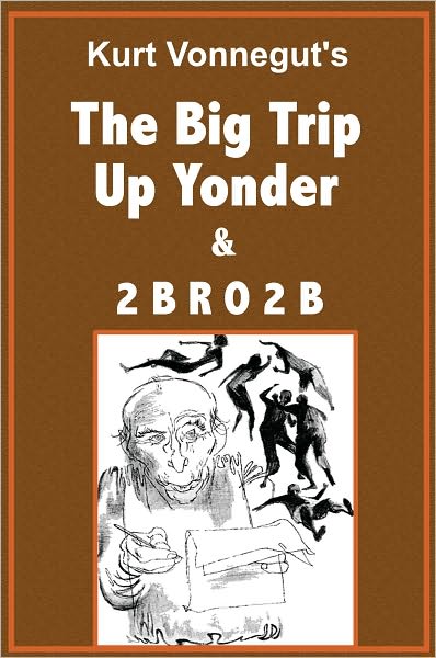 The Big Trip Up Yonder and 2 B R O 2 B