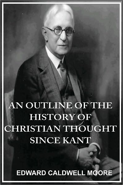 An Outline of the History of Christian Thought Since Kant
