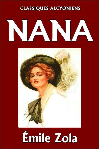 Nana by &Eacute;mile Zola