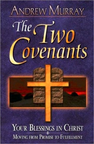 The Two Covenants and the Second Blessing