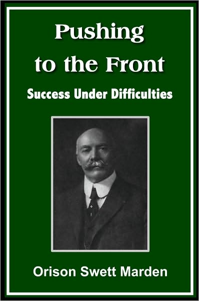 Pushing to the Front; Success Under Difficulties