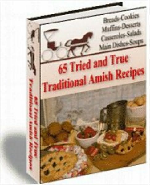 65 Tried And True Amish Recipes