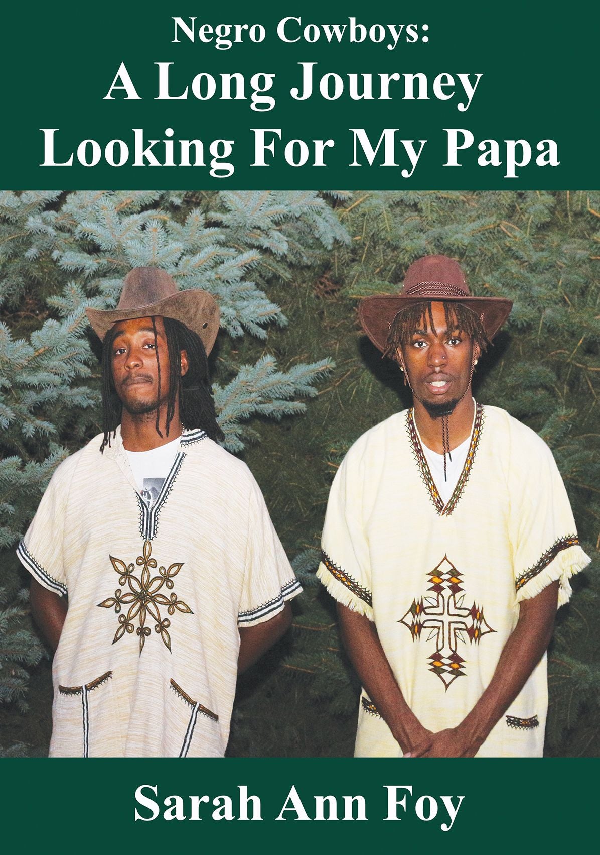 Negro Cowboys: A Long Journey Looking For My Papa