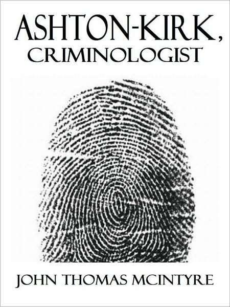 Aston-Kirk, Criminologist