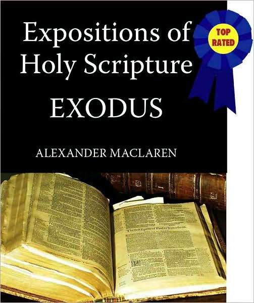 Expositions of Holy Scripture-The Book Of Exodus