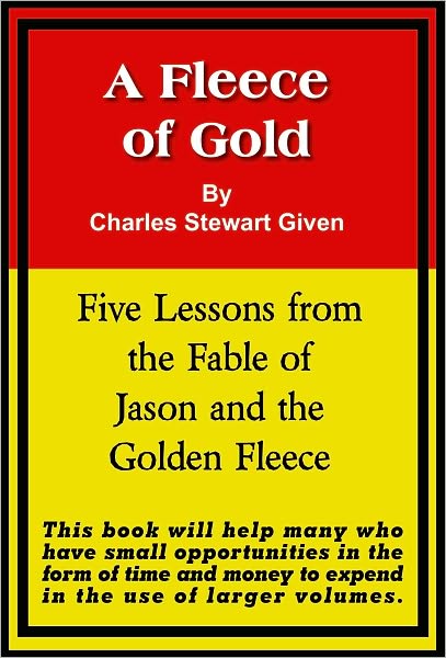 A Fleece of Gold: Five Lessons from the Fable of Jason and the Golden Fleece