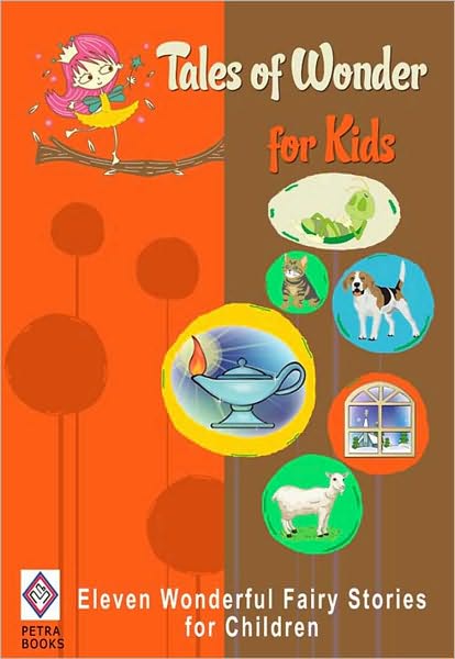 Tales of Wonder for Kids: Eleven Wonderful Fairy Stories for Children