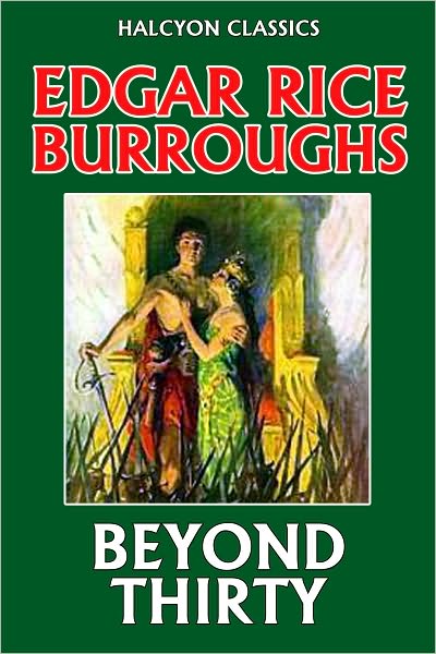 Beyond Thirty by Edgar Rice Burroughs