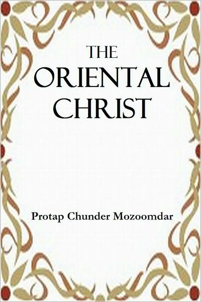THE ORIENTAL CHRIST