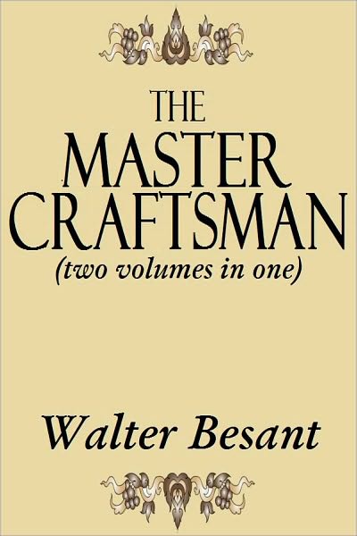 THE MASTER CRAFTSMAN - two volumes in one