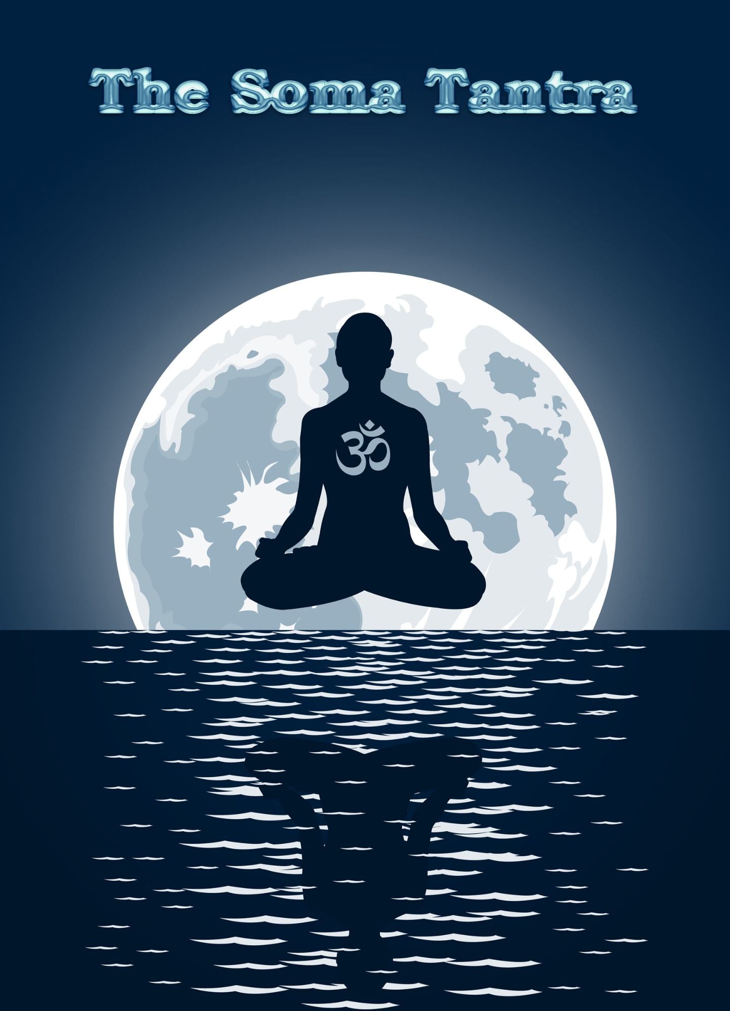 The Soma Tantra