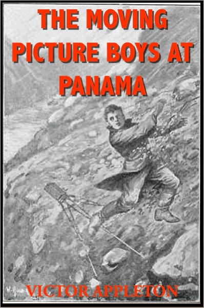 The Moving Picture Boys at Panama