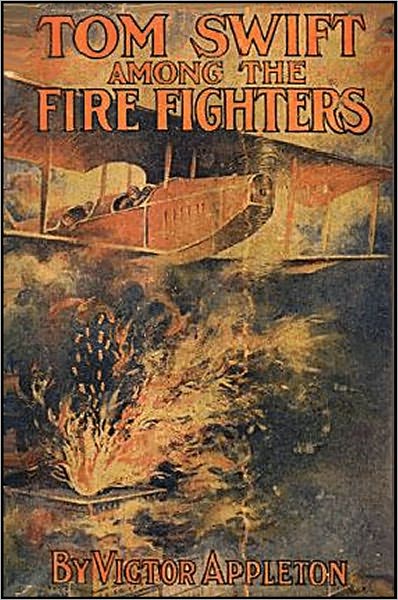 Tom Swift Among the Fire Fighters