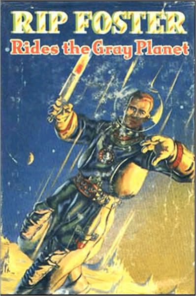 Rip Foster in Ride the Gray Planet