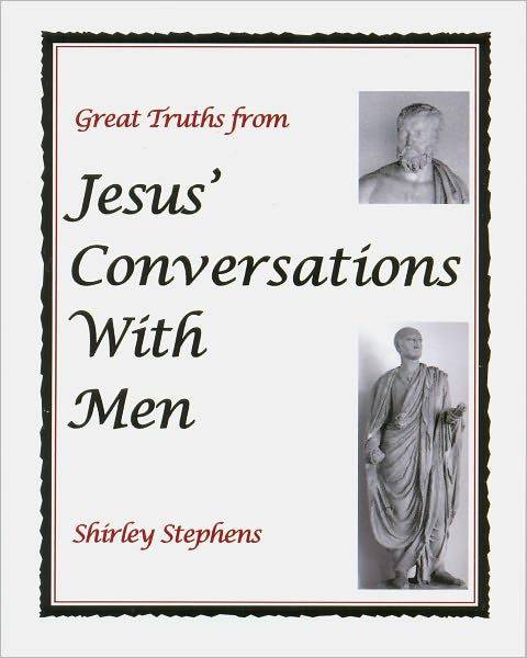 Great Truths from Jesus' Conversations With Men