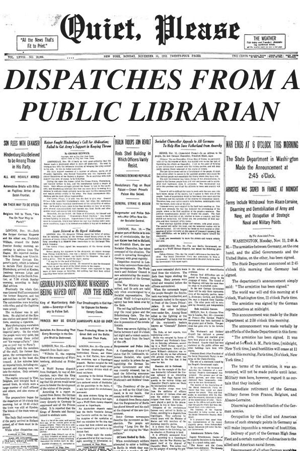 Quiet, Please: Dispatches from a Public Librarian