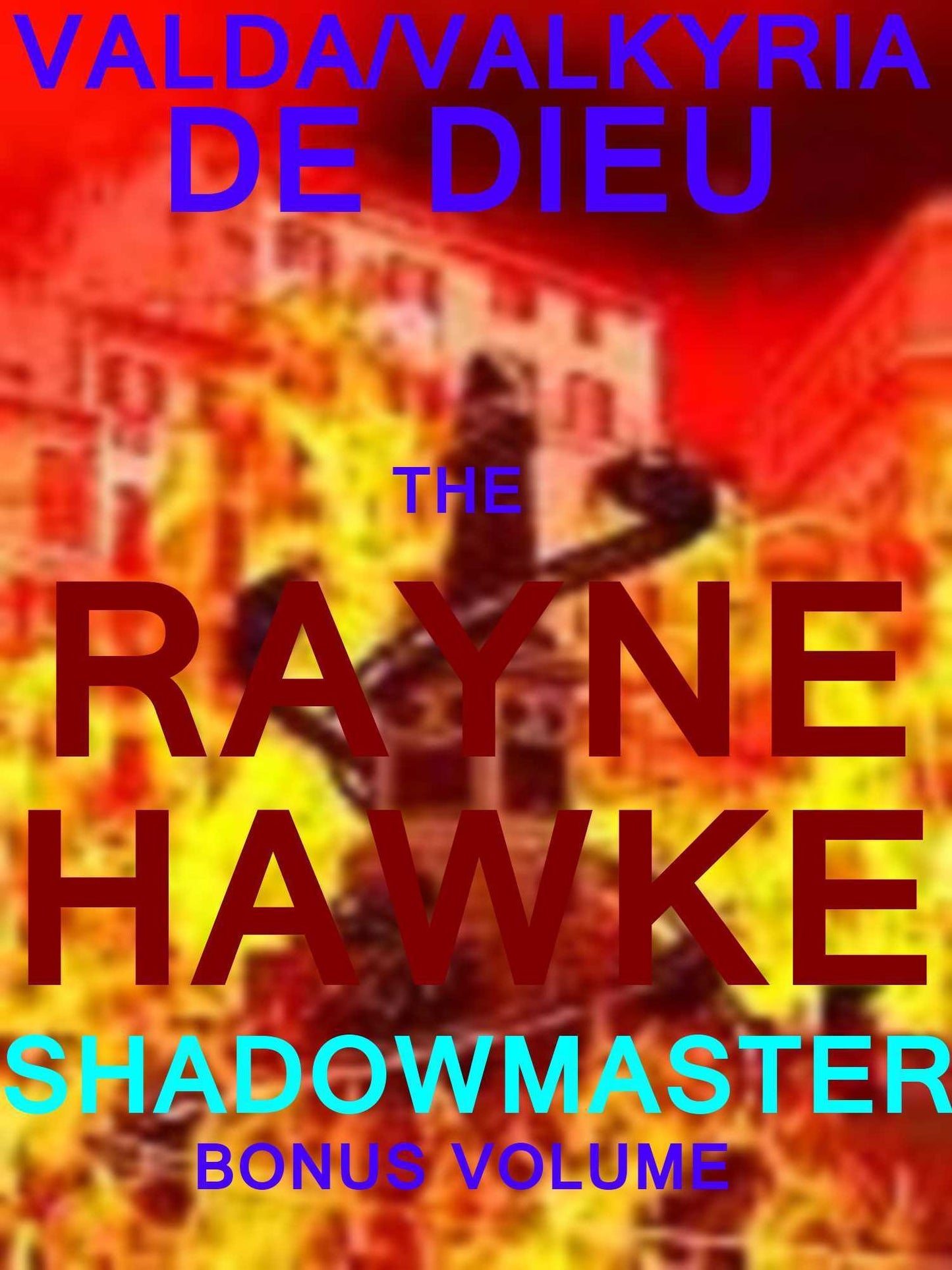 THE 2-in-1 GIFT BUNDLE: RAYNE HAWKE & SHADOWMASTER: SPECIAL EDITION!