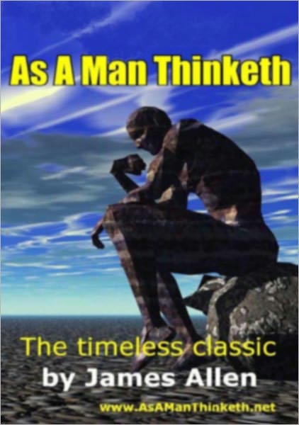 As A Man Thinketh