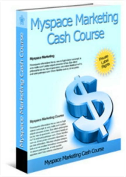 Myspace Marketing Cash Course