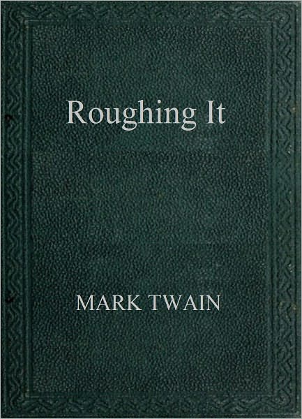 Roughing It