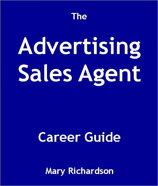 The Advertising Sales Agent Career Guide