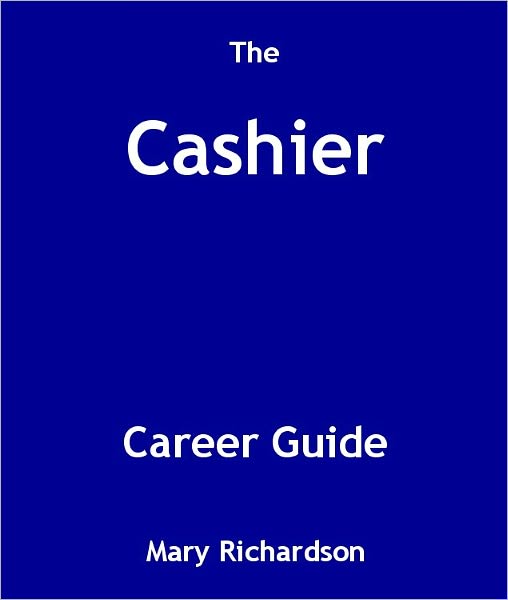 The Cashier Career Guide