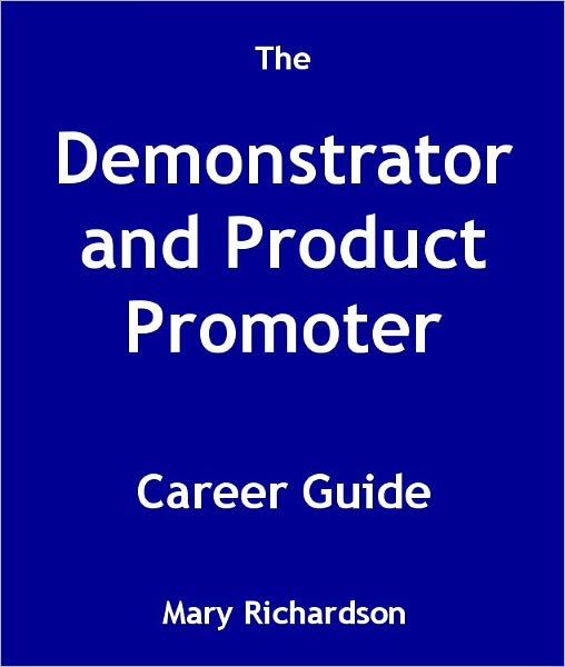 The Demonstrator and Product Promoter Career Guide
