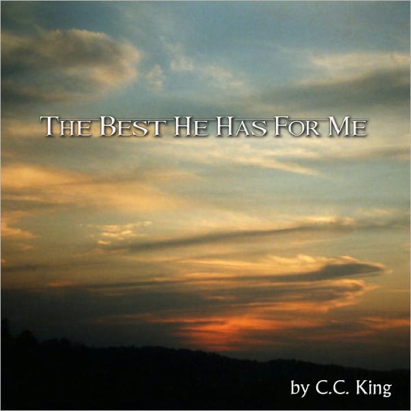 The Best He Has For Me
