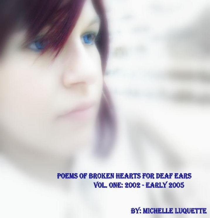 Poems of Broken Hearts for Deaf Ears