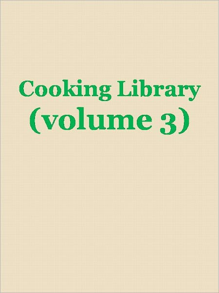 Cooking Library (volume 3)