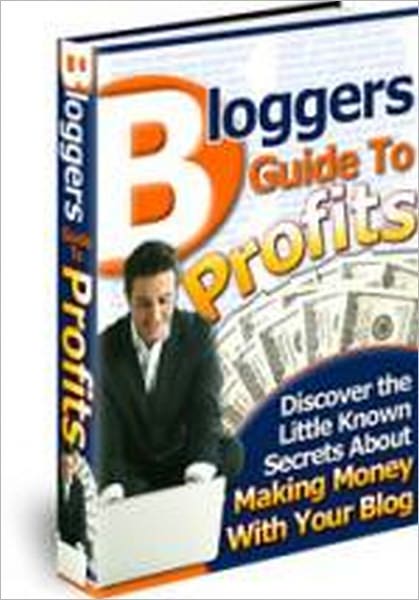 Blogger's Guide to Profits