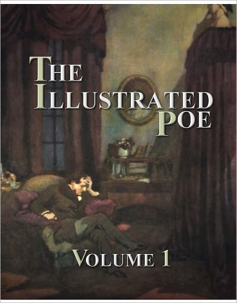 The Illustrated Poe - Volume 1
