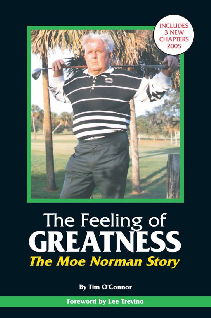The Feeling of Greatness: The Moe Norman Story