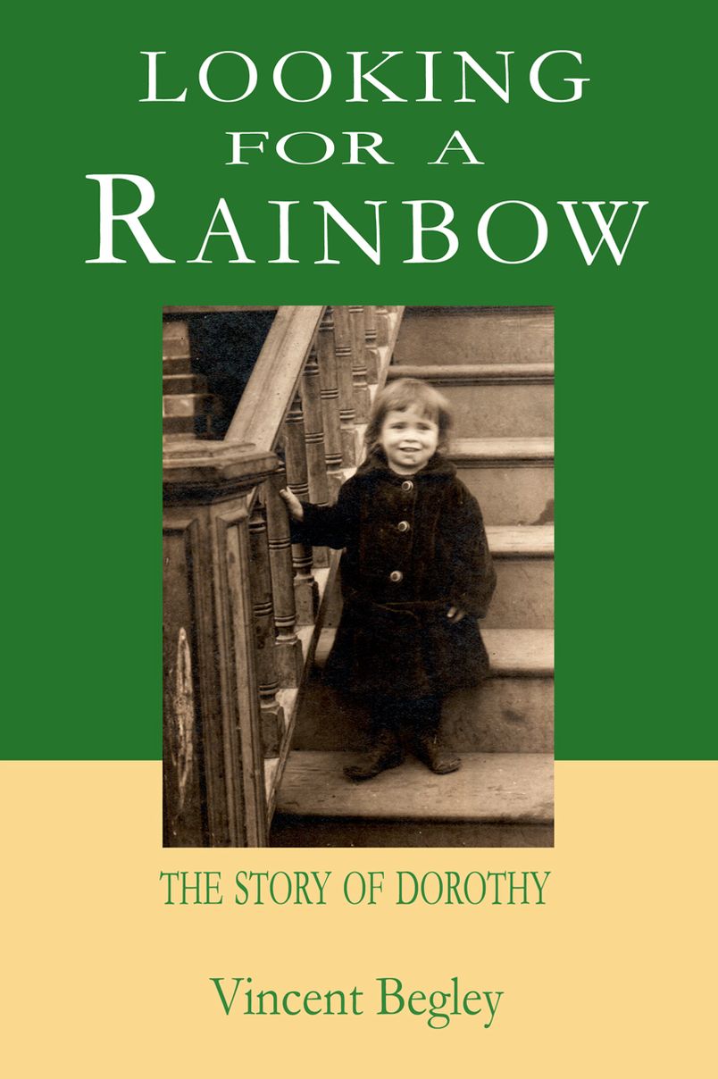 Looking for a Rainbow - The Story of Dorothy